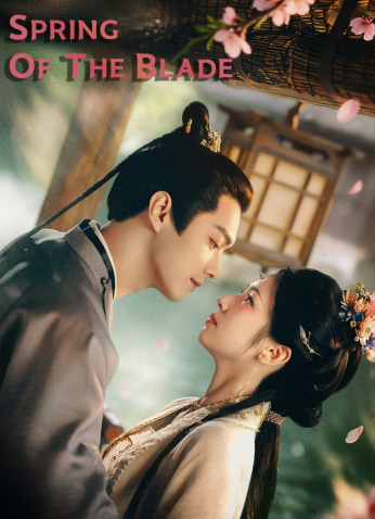 مسلسل الصيني ربيع النصل/  Spring Of The Blade مترجم